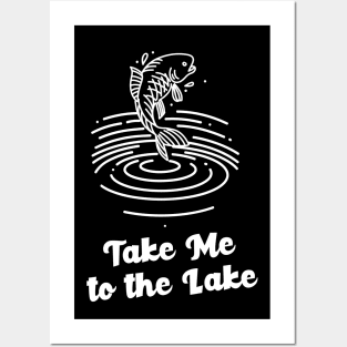 take me to the lake Posters and Art